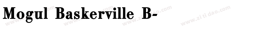 Mogul Baskerville B字体转换